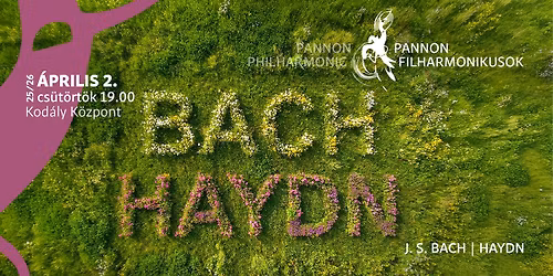 PFZ | H\u00fasv\u00e9ti \u00fcnnepi hangverseny | Pannon Philharmonic