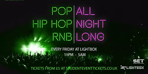 ALL NIGHT LONG @ LIGHTBOX - FRIDAY 14TH NOVEMBER