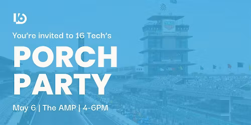 16 Tech Porch Party