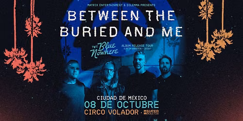 Between The Buried And Me en Ciudad de M\u00e9xico