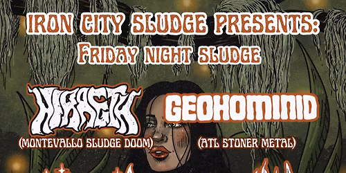 ICS Presents: Friday Night Sludge w Hiraeth, Geohominid, Divinorum, and Nazgh\u00fcl
