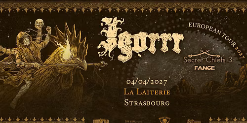IGORRR +  SECRET CHIEFS 3 + FANGE - La Laiterie - Strasbourg