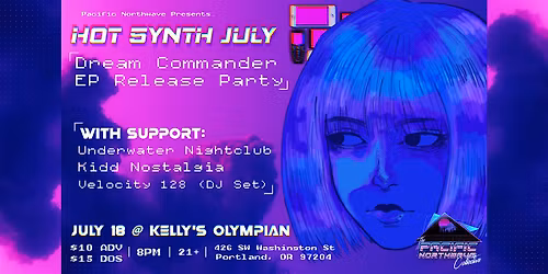 DREAM COMMANDER, UNDERWATER NIGHTCLUB, KIDD NOSTALGIA, VELOCITY 128 DJ set