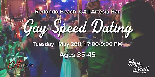 Gay Speed Dating | Men Loving Men| Ages 35-45 | Artesia Bar