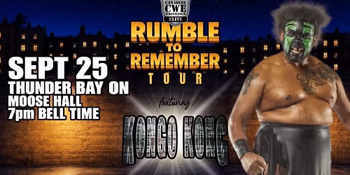 CWE Live In Thunder Bay Ft TNA Wrestling Star Kongo Kong