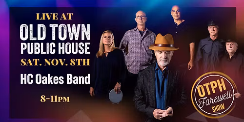 The HC Oakes Band LIVE at OTPH! 