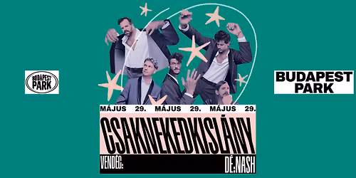 Csaknekedkisl\u00e1ny, vend\u00e9g: D\u00e9:Nash - Budapest Park