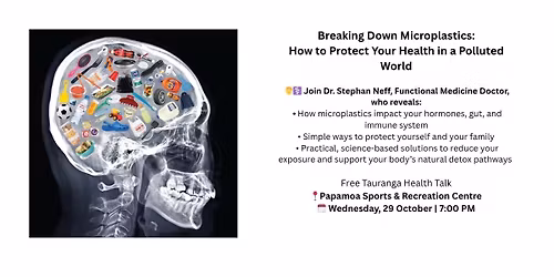 Tauranga Health Talk - The truth about microplastics, and what to do about them!