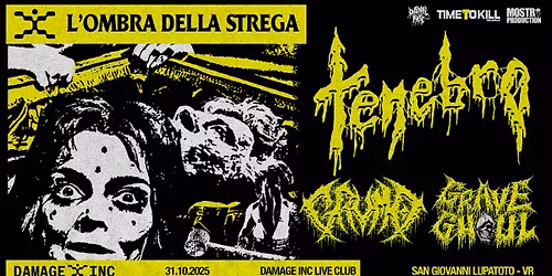 L\u2019OMBRA DELLA STREGA, Tenebro + guests @ Damage Inc, Verona - 31 ottobre 2025