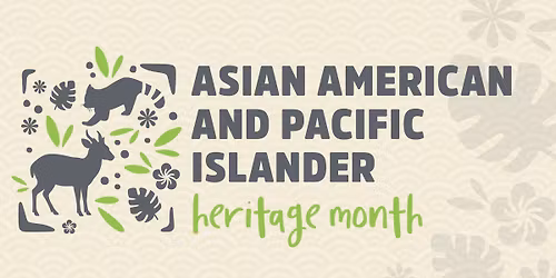 Asian American and Pacific Islander Heritage Month Celebration