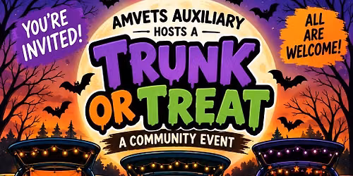 \ud83d\udc7b Trunk or Treat at AMVETS 2256 - OPEN TO PUBLIC \ud83d\udc7b