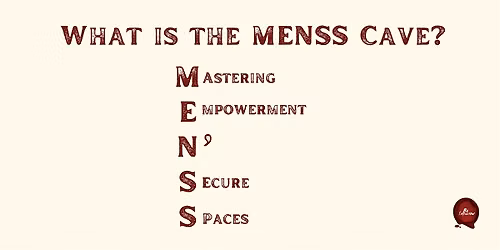 Welcome to the M.E.N.S.S. Cave - 843
