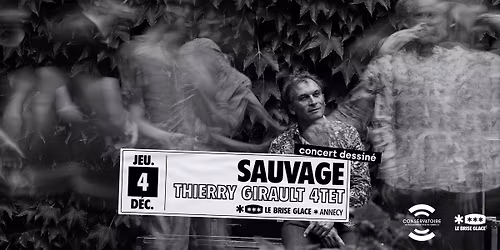 Sauvage par Thierry Girault Quartet au Brise Glace
