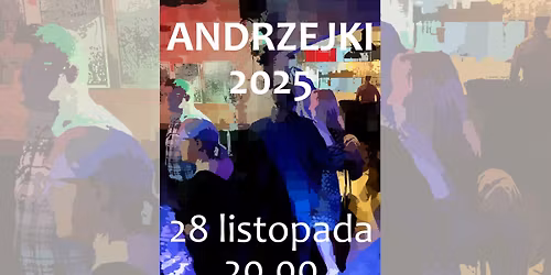 ANDRZEJKI 2025 - pi\u0105tkowa zabawa taneczna
