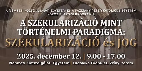 A szekulariz\u00e1ci\u00f3 mint t\u00f6rt\u00e9nelmi paradigma: szekulariz\u00e1ci\u00f3 \u00e9s jog