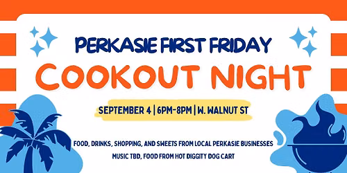 Perkasie First Friday - Cookout Night
