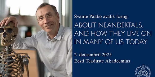 Nobeli auhinna laureaadi Svante P\u00e4\u00e4bo avalik loeng teaduste akadeemias