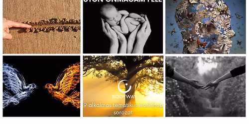 \u00daton \u00d6nmagam fel\u00e9 \u2013 Bodyway workshop sorozat