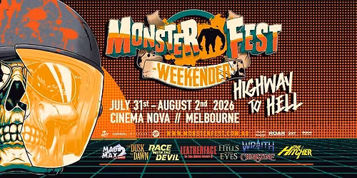Monster Fest Weekender: Highway To Hell \/ Melbourne