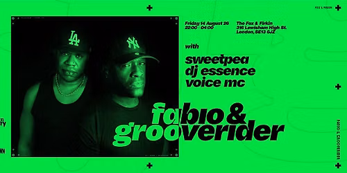 Fox & Firkin presents Fabio & Grooverider