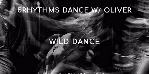 5Rhythms Dance with Oliver: WILD DANCE | Berlin