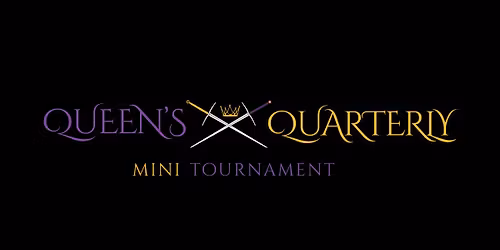 Queen's Quarterly Mini Tournament 1