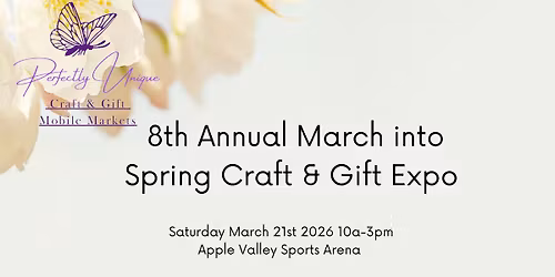 8th Annual  March into Spring Craft & Gift Market