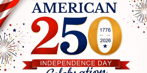 Waxahachie VFW Post 3894 - 250th Independence Day Celebration
