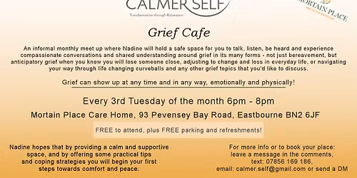 The Grief Cafe. Free Monthly Support Group