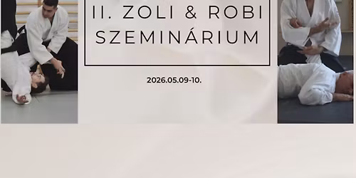 II. Zoli & Robi szemin\u00e1rium 