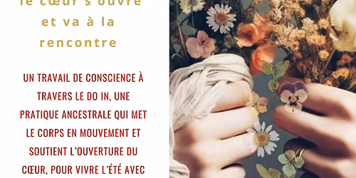 ATELIER  DO IN - L\u2019\u00c9T\u00c9  le c\u0153ur s\u2019ouvre et va \u00e0 la rencontre