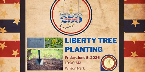 Liberty Tree Planting - Lawrence County America 250