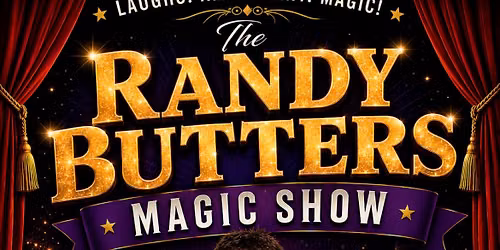 Randy Butter\u2019s Magic Show