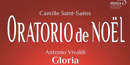 Camille Saint Sa\u00ebns Oratorio de No\u00ebl- Antonio Vivaldi Gloria