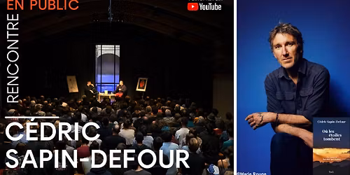 Rencontre avec C\u00e9dric Sapin-Defour