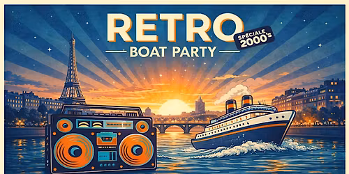Retro Boat Party - Sp\u00e9ciale Ann\u00e9e 2000