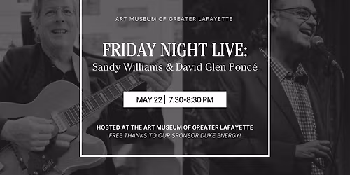 Friday Night Live: Sandy Williams & David Glen Ponc\u00e9