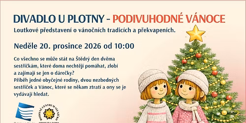 DIVADLO U PLOTNY - PODIVUHODN\u00c9 V\u00c1NOCE