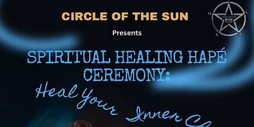 Spiritual Healing Hap\u00e9 Ceremony: Heal Your Inner Child