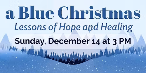 A Blue Christmas: Lessons of Hope and Healing