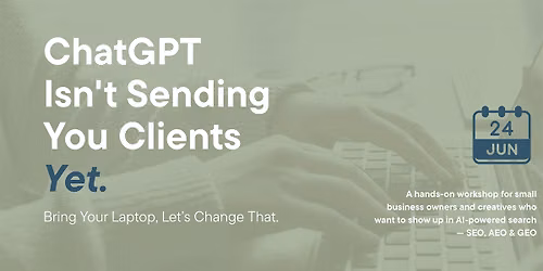 ChatGPT Isn't Sending You Clients Yet. Let's Change That