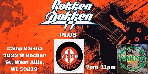 Rokken Dokken with Zero Discipline at Camp Karma