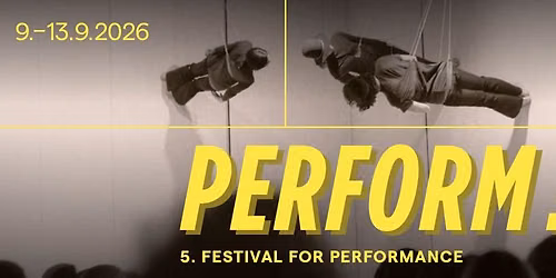 PERFORM! 5. Festival for Performance | Neue Nationalgalerie