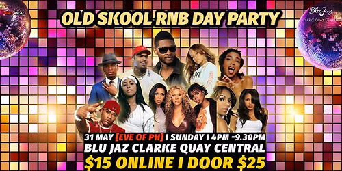 OLD SKOOL RNB DAY PARTY