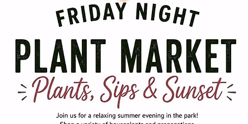 Friday Night Plant Market