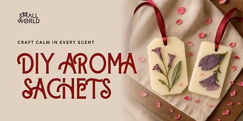 DIY Aroma Sachets