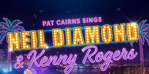 Pat Cairns sings Kenny Rogers & Neil Diamond
