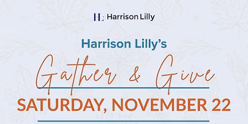 Harrison Lilly\u2019s Gather & Give 