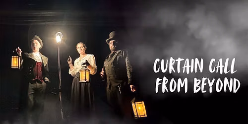 Curtain Call From Beyond: Theatre Haunts & History