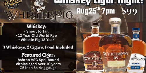 Whistle Pig Whiskey Cigar Night